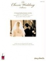 The Classic Wedding Collection - 40 Classical Wedding Standards