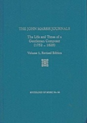 The John Marsh Journals, Volume  I (Revised Edit - The Life and Times of a Gentleman Composer (1752-1828)