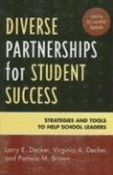 Diverse Partnerships for Student Success - Strategies and Tools to Help School Leaders