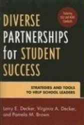 Diverse Partnerships for Student Success - Strategies and Tools to Help School Leaders