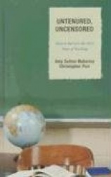 Untenured, Uncensored - How to Survive the First Years of Teaching