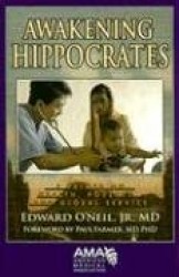 Awakening Hippocrates - A Primer on Health, Poverty, and Global Service