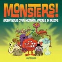 Monsters!: Draw Your Own Mutants, Freaks&Creeps