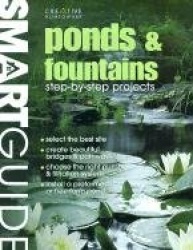 Ponds&Fountains: Step-By-Step Projects