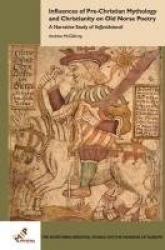 Influences of Pre-Christian Mythology and Christ - A Narrative Study of Vafþrúðnismál