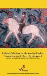 Ballads of the North, Medieval to Modern - Essays Inspired by Larry Syndergaard