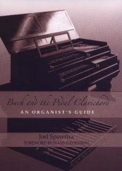 Bach and the Pedal Clavichord - An Organist`s Guide