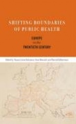 Shifting Boundaries of Public Health: 12 - Europe in the Twentieth Century