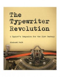 The Typewriter Revolution - A Typist`s Companion for the 21st Century