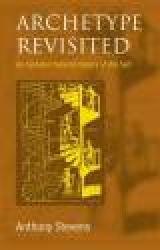 Archetype Revisited - An Updated Natural History of the Self