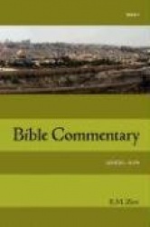 Zerr Bible Commentary Vol. 1 Genesis - Ruth