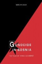 Genocide in Bosnia - The Policy of 