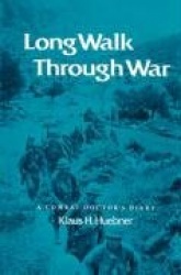Long Walk Through War - A Combat Doctor's Diary