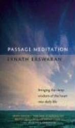 Passage Meditation - Bringing the Deep Wisdom of the Heart into Daily Life