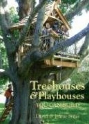 Treehouses & Playhouses You Can Build