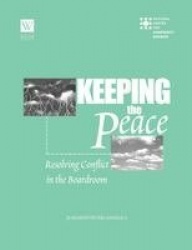 Keeping the Peace - Resolving Conflict in the Boardroom