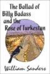 The Ballad of Bill Badass and the Rose of Turkestan