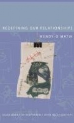 Redefining Our Relationships - Guidelines for Responsible Open Relationships