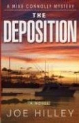 The Deposition: A Mike Connolly Mystery