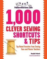 Patternreview.Com 1,000 Clever Sewing Shortcuts and Tips