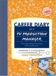 Career Diary of a TV Production Manager