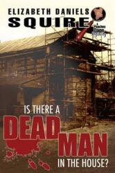 Is There a Dead Man in the House?