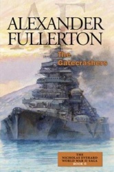 The Gatecrashers: The Nicholas Everard World War II Saga Book 6
