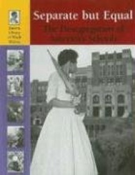 Separate But Equal: The Desegregation of America's Schools