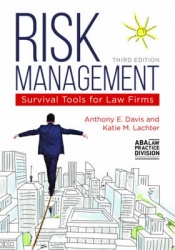 Risk Management - Survival Tools for Law Firms