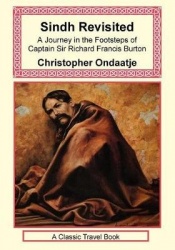 Sindh Revisited - A Journey in the Footsteps of Captain Sir Richard Francis Burton