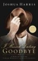 I Kissed Dating Goodbye (Updated Study Guide)