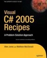 Visual C# 2005 Recipes : A Problem-Solution Approach