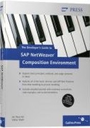 The Developer's Guide to the SAP NetWeaver Composition Environment