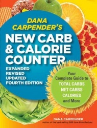 Dana Carpender's New Carb&Calorie Counter