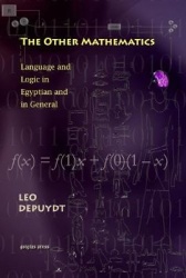 The Other Mathematics - Language and Logic in Egyptian and in General