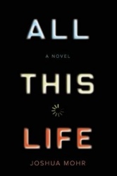 All This Life - A Novel