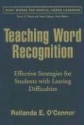 Teaching Word Recognition - Effective Strategies for Students with Learning Difficulties