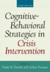 Cognitive-Behavioral Strategies in Crisis Intervention