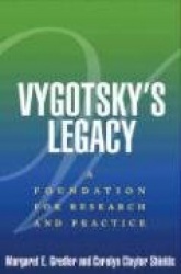Vygotsky's Legacy - A Foundation for Research and Practice