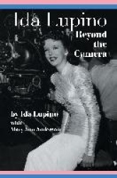 Ida Lupino - Beyond the Camera