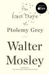 The Last Days of Ptolemy Grey
