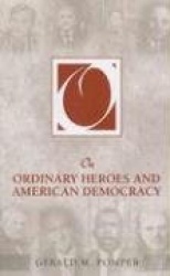 On Ordinary Heroes and American Democracy