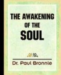 The Awakening of the Soul - 1908