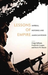 Lessons Of Empire - Imperial Histories and American Power