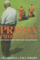Prison Profiteers - Who Makes Money from Mass Incarceration