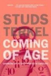 Coming Of Age - Growing Up in the 20th Century