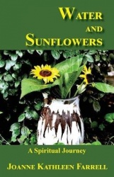 Water and Sunflowers - A Spiritual Journey