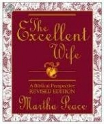 The Excellent Wife: A Biblical Perspective