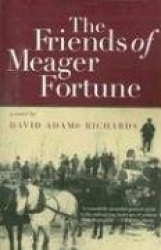The Friends of Meager Fortune