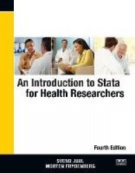 An Introduction to Stata for Health Researchers, Fourth Edition